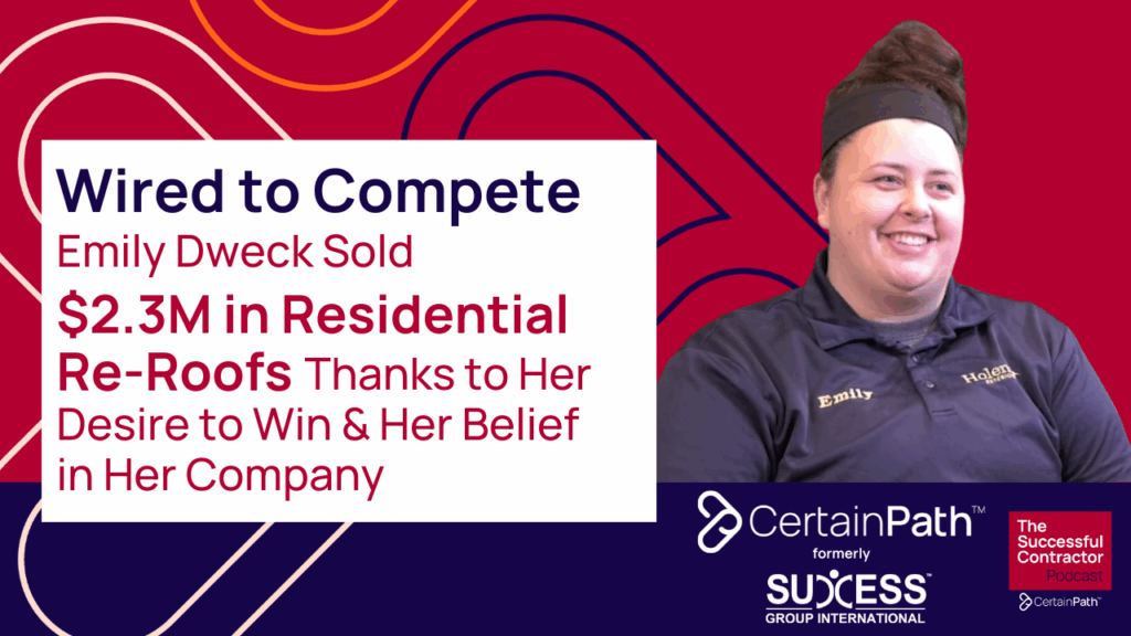 Wired to Compete: How Emily Dweck Sold $2.3M in Residential Re-Roofs for Holencik Exteriors
