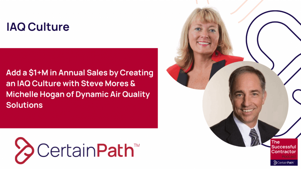Add a $1M+ in Sales at a 65% GM by Creating an IAQ Culture with Dynamic Air Quality Solutions
